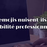 emojis communication professionnelle