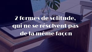 solitude entrepreneur indépendant décisions