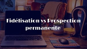 trouver de nouveaux clients fidélisation entrepreneur