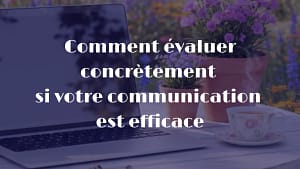 communication efficace entrepreneur indépendant