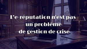 e-réputation entrepreneur indépendant